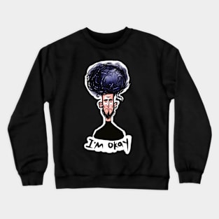 tired man. shaggy young dude. i am okay Crewneck Sweatshirt